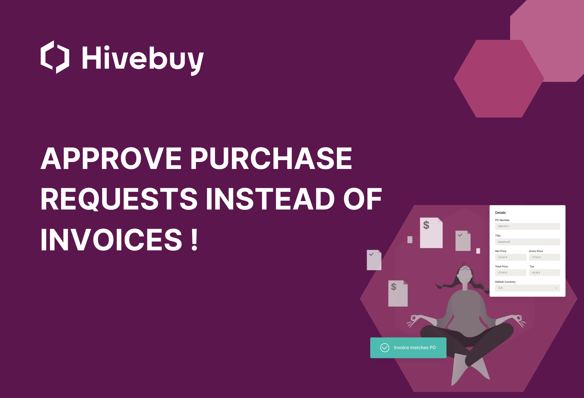 Approve Purchase Requests instead of invoices!